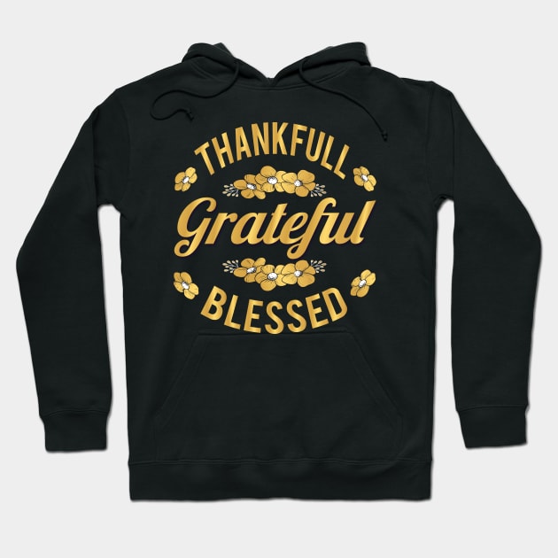 Grateful thankful blessed Typography Fall/Winter Gift Thanksgiving Hoodie by MZeeDesigns